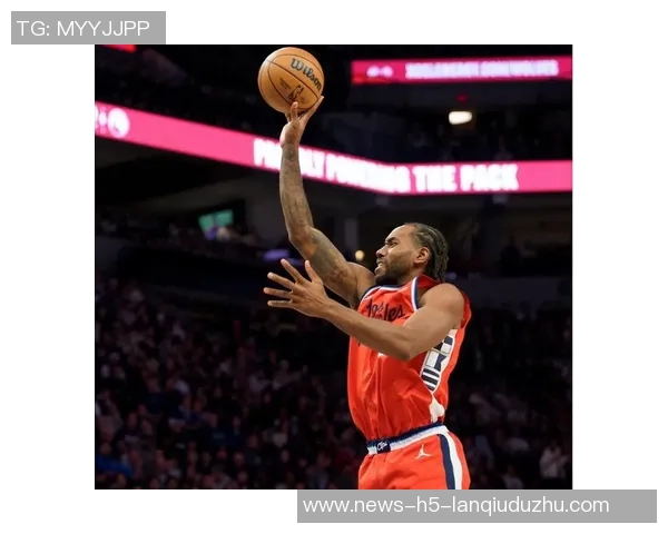 莱昂纳德创历史成为NBA年龄最大50分得分手年纪34岁182天